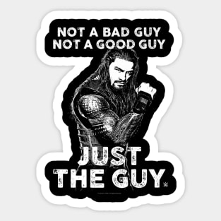 Roman Reigns Just The Guy Sticker